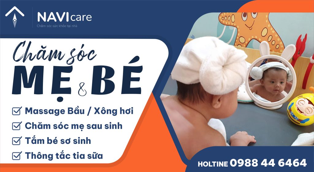 Dịch vụ Chăm sóc Mẹ và Bé sau sinh tại NAVI care