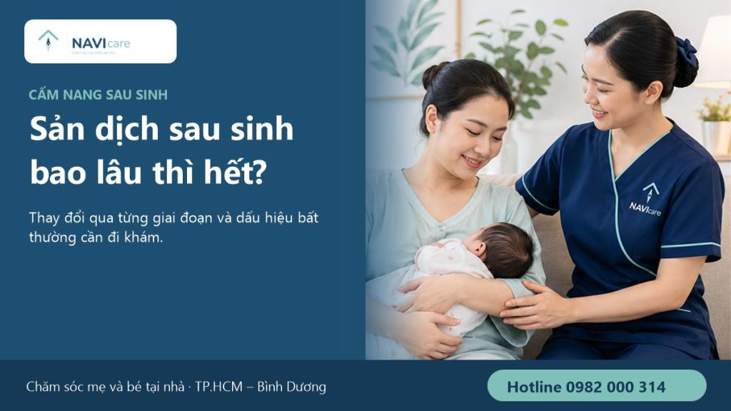 Sản dịch sau sinh bao lâu thì hết
